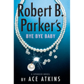 Robert B. Parker's Bye Bye Baby