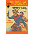 The Rebel and the Heiress