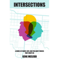 Intersections: A Gripping Family Saga Novel with a Stunning Twist Based On a True Story