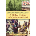 Congotay! Congotay! A Global History of Caribbean Food