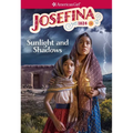 Josefina: Sunlight and Shadows