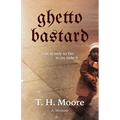 Ghetto Bastard: A memoir