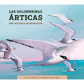Las Golondrinas Articas: Una Historia de Migración