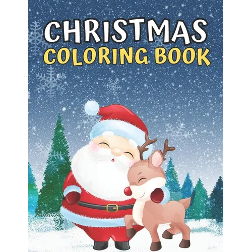 Kids Awesome Christmas Coloring Book: Christmas Coloring Books/Children's Christmas Book/Christmas coloring book for toddlers