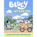 Let's Do This: Bluey's Official Poster Book