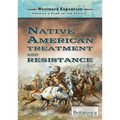 Native American Treatment and Resistance