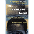 His Promised Land: The Autobiography of John P. Parker, Former Slave and Conductor on the Underground Railroad