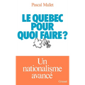 Le Québec pour quoi faire ?