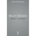 Billy the Kid: The War for Lincoln County