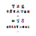 The Creator and Its Creations