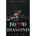 Blood Diamond: A Dark Cartel Romance (Diamante de Sangre Book 1)(El Mundo de Sangre Book 4)