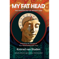 My Fat Head: The Psychology of Weight Loss: Unlocking the Secrets to Your Relationship with Food