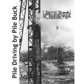 Pile Driving by Pile Buck