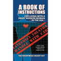 A Book of Instructions for Living With A Modern Woman in the USA
