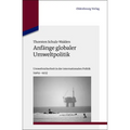Anfänge globaler Umweltpolitik