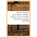 Études d'Optique Géométrique. Dioptres, Systèmes Centrés, Lentilles, Instruments d'Optique