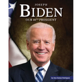 Joseph Biden: Our 46th President