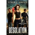 Desolation: A Post-Apocalyptic Dystopian Novel
