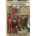 Post-War French Catholic Antisemitism