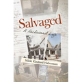 Salvaged: A Reclaimed Life
