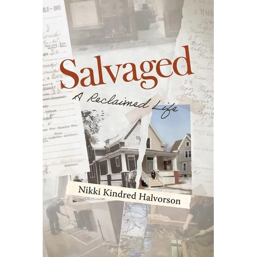 Salvaged: A Reclaimed Life