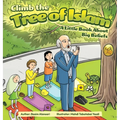 Climb the Tree of Islam! A Little Book About Big Beliefs