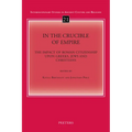 In the Crucible of Empire: The Impact of Roman Citizenship Upon Greeks, Jews and Christians