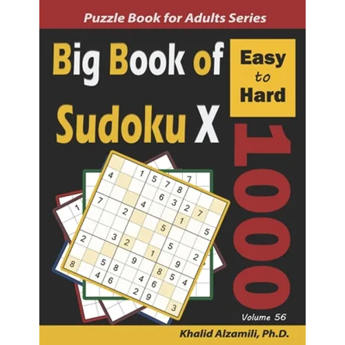Big Book of Sudoku X: 1000 Easy to Hard Puzzles