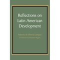 Reflections on Latin American Development