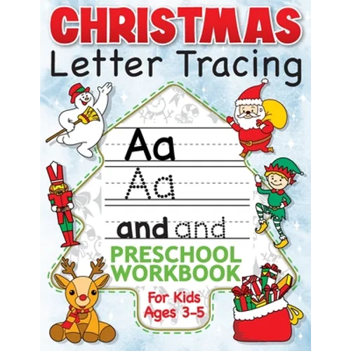 Christmas Letter Tracing Preschool Workbook for Kids Ages 3-5: Alphabet Trace the Letters, Handwriting, & Sight Words Practice Book - The Best Stockin