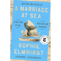 A Marriage at Sea: A True Story of Love, Obsession, and Shipwreck