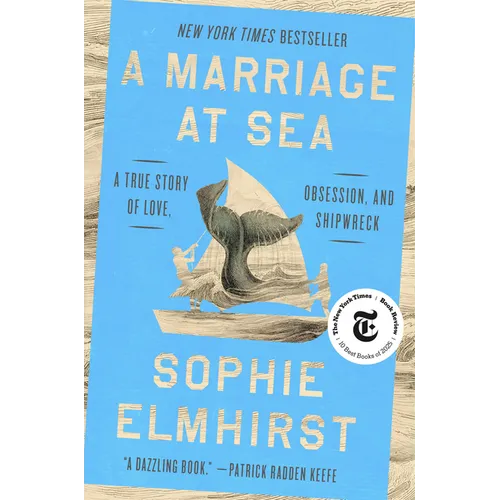 A Marriage at Sea: A True Story of Love, Obsession, and Shipwreck