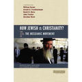 How Jewish Is Christianity?: 2 Views on the Messianic Movement