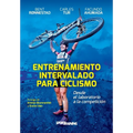 Entrenamiento Intervalado para Ciclismo: Desde el laboratorio a la competición