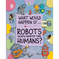 Robots Became Smarter than Humans?