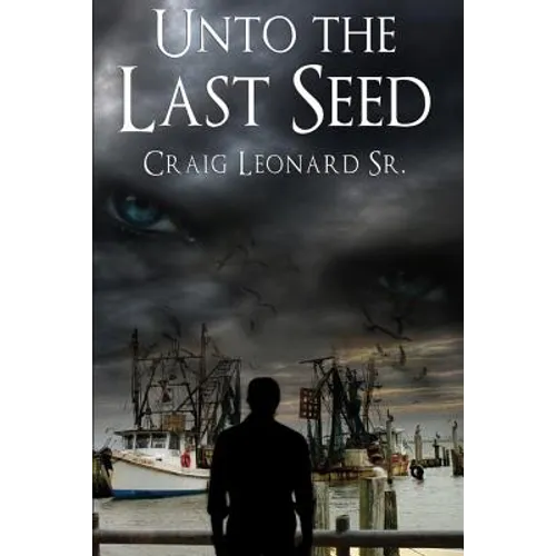 Unto The Last Seed
