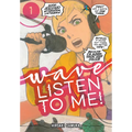 Wave, Listen to Me! 1