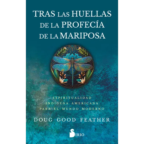 Tras Las Huellas de la Profecía de la Mariposa