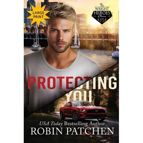 Protecting You: Schemes and Lies in Shadow Cove (Large Print Edition)