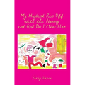 My Husband Ran Off with the Nanny and God Do I Miss Her