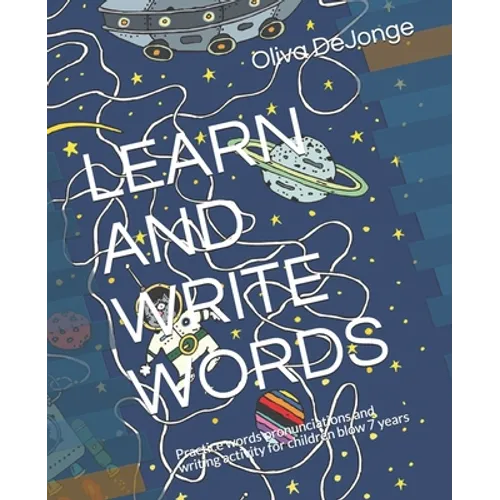 Learn and Write Words: Practice words pronunciations and writing activity for children blow 7 years