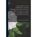 Souvenir of the Harriman Alaska Expedition, May-August, 1899, Volume 2, Cook Inlet to Bering Strait and the Return Voyage