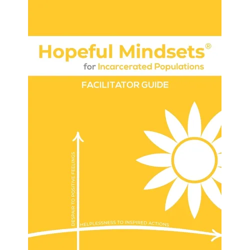 Hopeful Mindsets for Incarcerated Populations Facilitator Guide