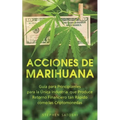 Acciones de Marihuana: Guía para Principiantes para la Única Industria que Produce Retorno Financiero tan Rápido como las Criptomonedas