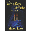 With a Force of Eight