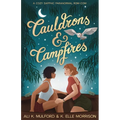 Cauldrons & Campfires: A cozy sapphic paranormal rom-com