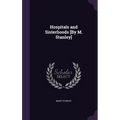 Hospitals and Sisterhoods [By M. Stanley]