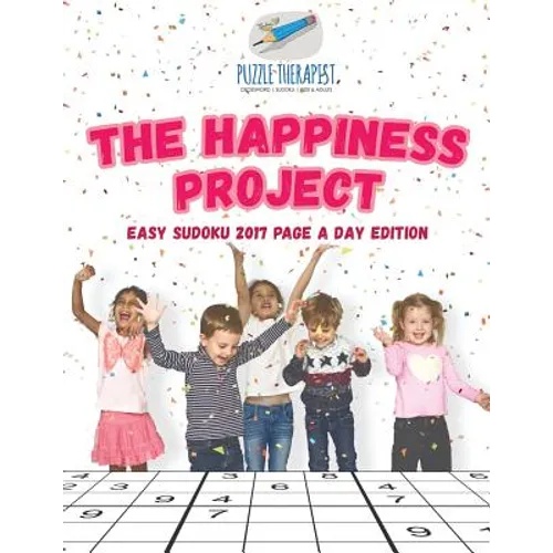 The Happ1ness Project Easy Sudoku 2017 Page a Day Edition