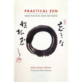Practical Zen: Meditation and Beyond