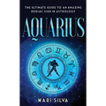 Aquarius: The Ultimate Guide to an Amazing Zodiac Sign in Astrology